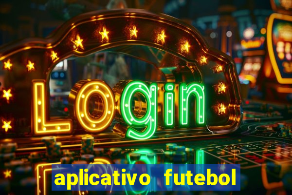 aplicativo futebol da hora 3.3